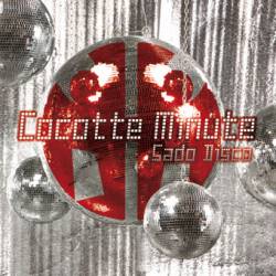 Cocotte Minute : Sado Disco Cocotte Minute : Sado Disco